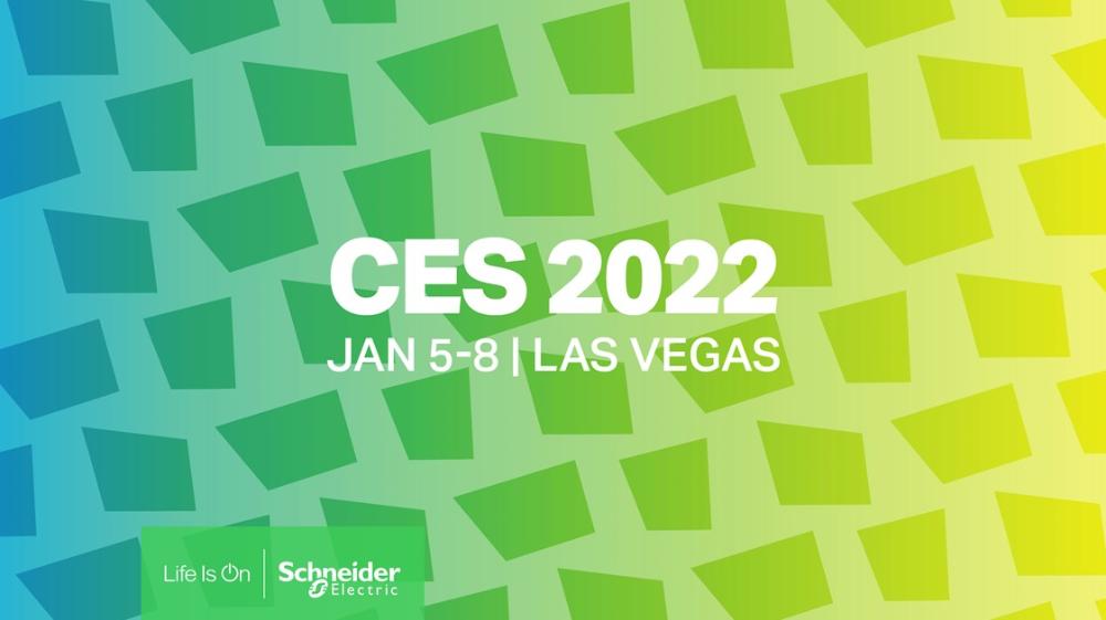 Schneider Electric CES 2022: Leading Sustainability and the Homes of the Future