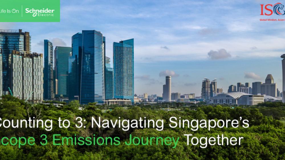 Nine out of 10 Singapore companies not fully measuring and analysing Scope 3 emissions: joint report by Schneider Electric and ISCA