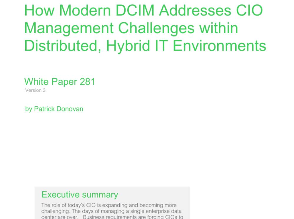 How Modern DCIM Addresses CIO  Management Challenges within  Distributed, Hybrid IT Environments.pdf